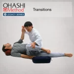 OHASHI Method® Legacy Series: Transitions